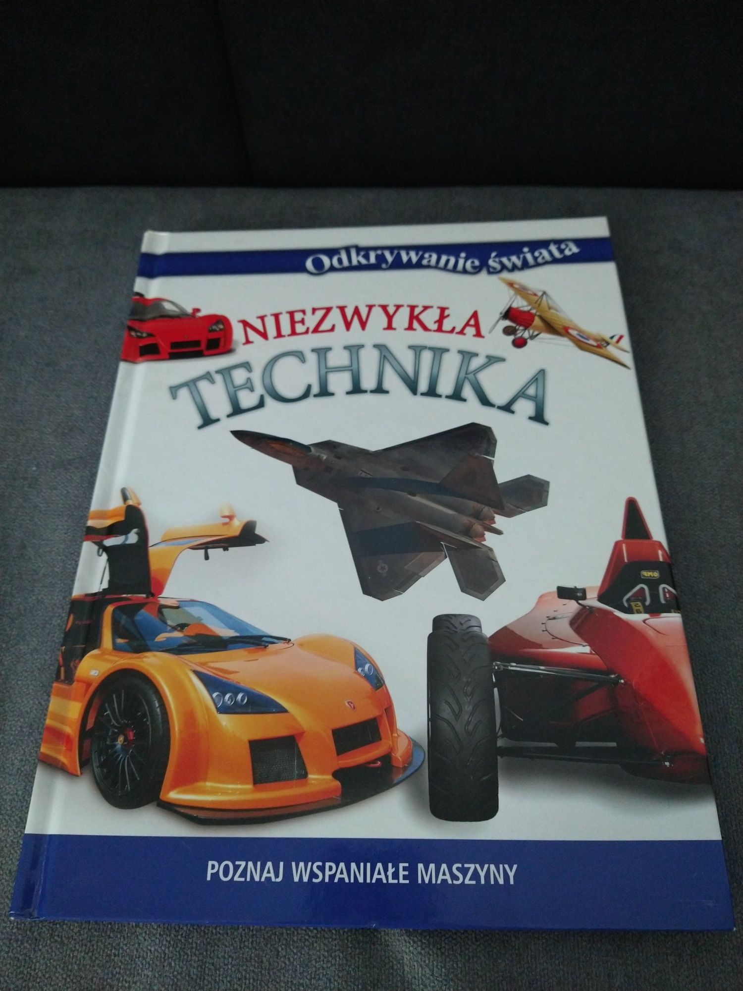 Odkrywanie świata. Niezwykła technika