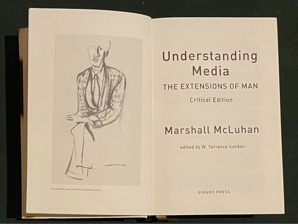 Understanding Media: The Extension of Man by Marshall McLuhan