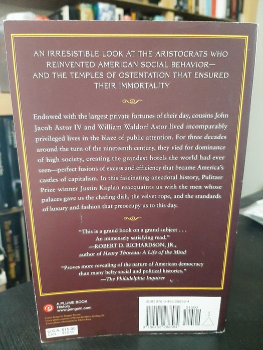Justin Kaplan – When the Astors Owned NY: Grand Hotels in a Gilded Age