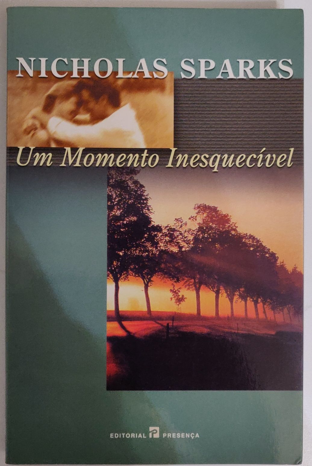 "Um momento inesquecível" Nicholas Sparks