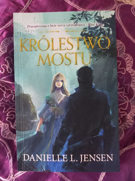 Danielle L. Jensen "Królestwo mostu"