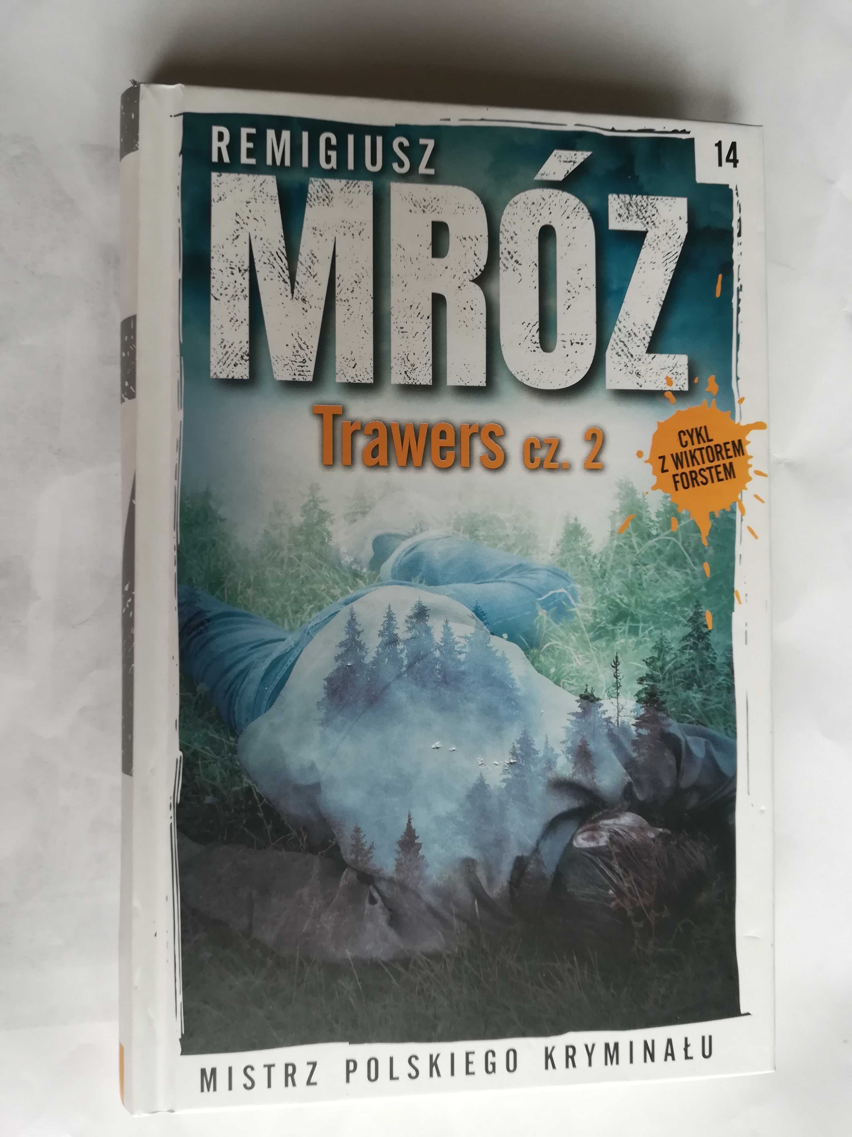 Remigiusz Mróz  -Trawers cz.2 Łódź