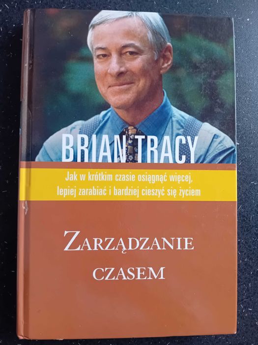 Zarządzanie czasem. Brian Tracy