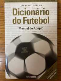 Dicionário de Futebol, Manual do Adepto de Luís Miguel Pereira