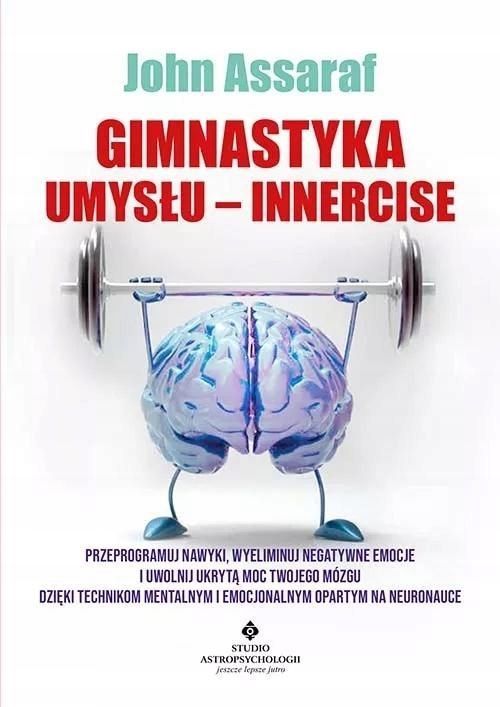 Gimnastyka Umysłu Innercise, John Assaraf