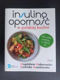 Insulinoopornosc w polskiej kuchni Makarowska Musiałowska