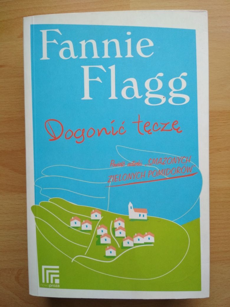 Fannie Flagg: Dogonić tęcze, Nie mogę się doczekać