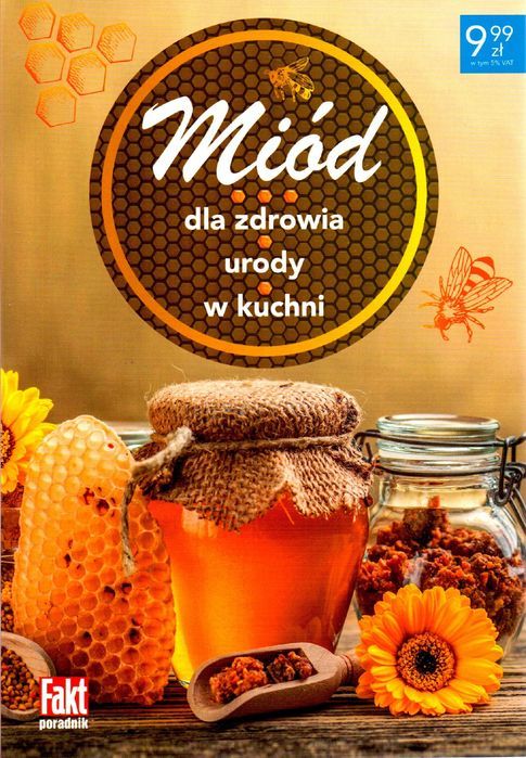 Miód Dla Zdrowia, Urody I W Kuchni. Maria Ożga, Mgr Dietetyk Ziober