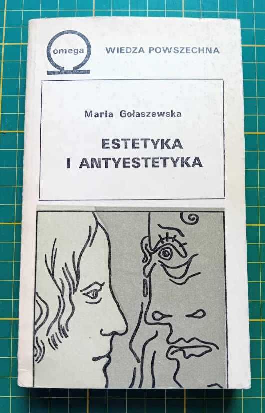 Maria Gołaszewska   -  Estetyka i antyestetyka