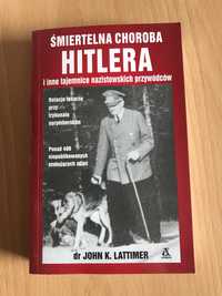 Śmiertelna choroba Hitlera i inne tajemnice nazistowskich przywódców