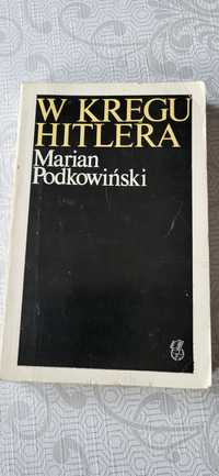 W kręgu Hitlera Marian Podkowiński