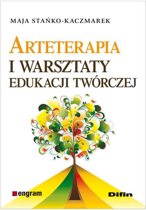 Arteterapia i warsztaty edukacji twórczej
Autor: Maja Stańko Kaczmarek