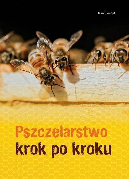 Pszczelarstwo Krok Po Kroku, Jean Riondet