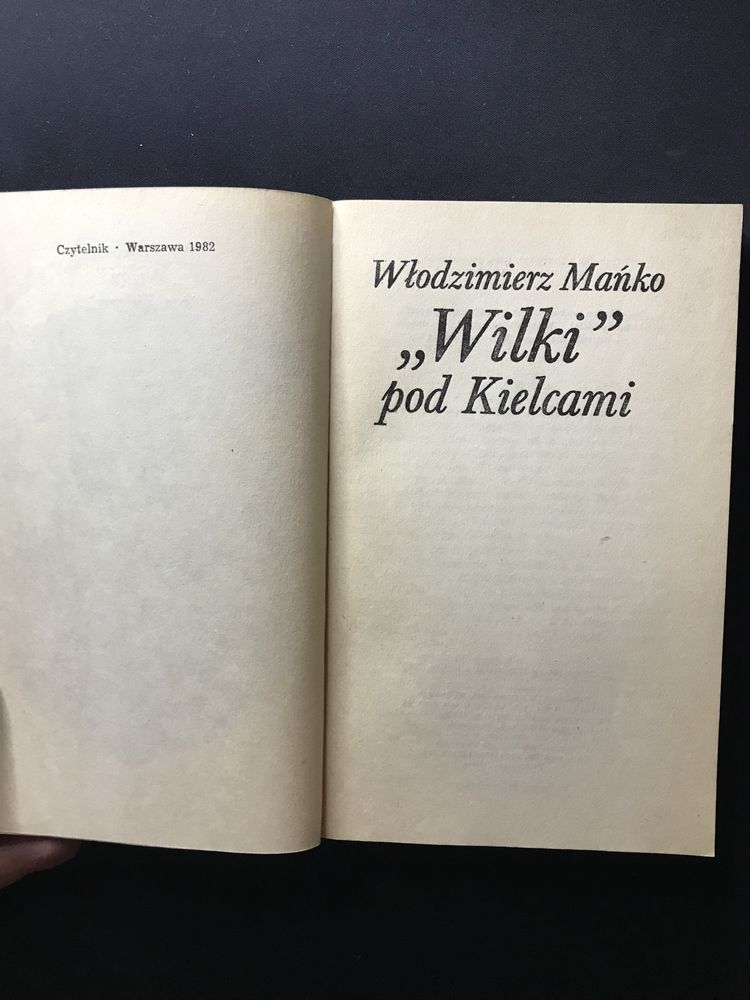 Włodzimierz Mańko - „Wilki” pod Kielcami [1982]