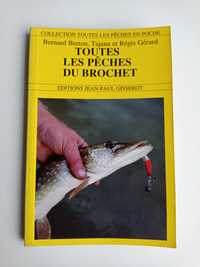 Toutes les pêches du brochet - Bernard Breton, Tajana et Régis Gérard