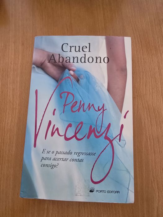 Livro Cruel Abandono de Penny Vincenzi.