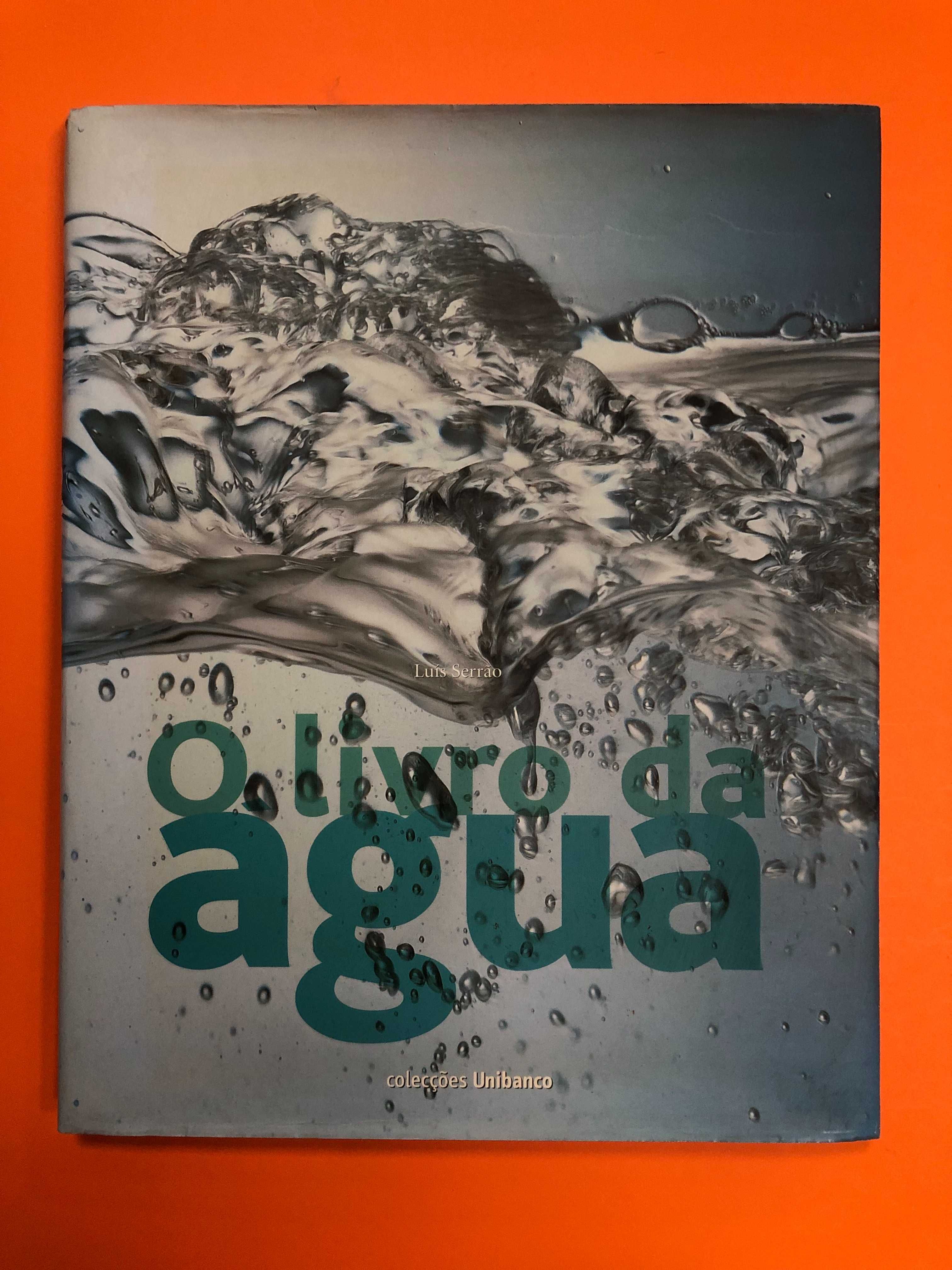 O livro da Agua - Luis Serrão