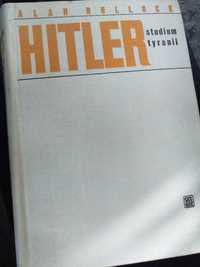Ksiàżka "Hitler studium tyranii" autor Alan Bullock.