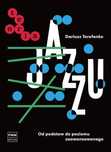 Teoria jazzu. Od podstaw do poziomu zaawansowanego Dariusz Terefenko