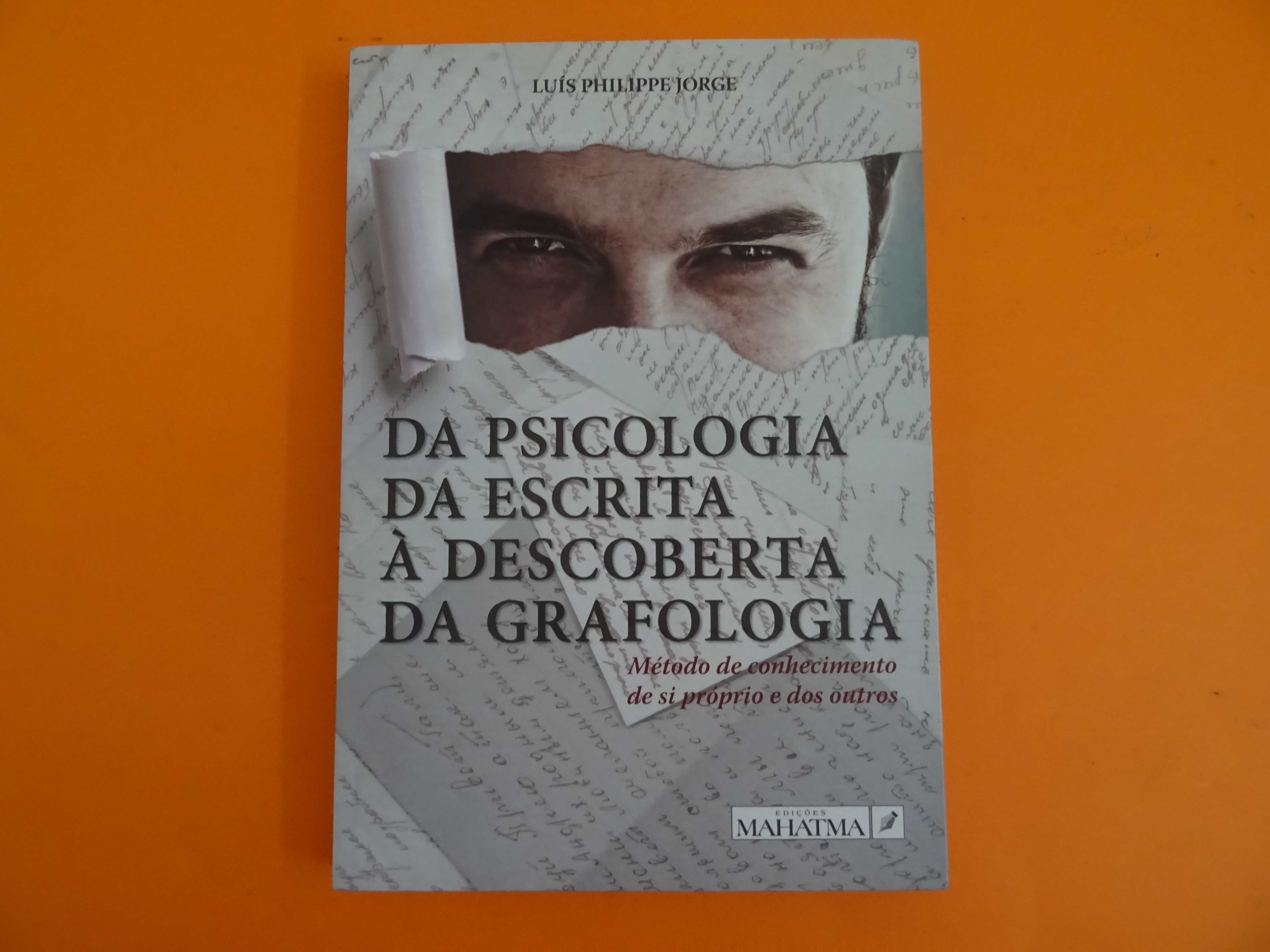 Da Psicologia da escrita à descoberta da grafologia - Luís P. Jorge