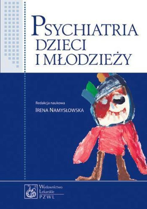 Psychiatria dzieci i młodzieży PZWL PZWL Wanda Badura-Madej, Maria de