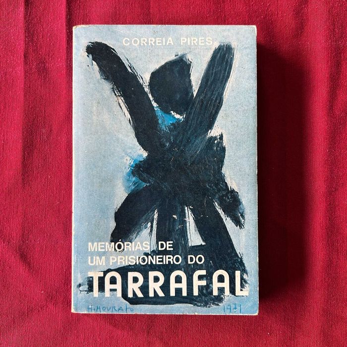 Memórias de um Prisioneiro do Tarrafal Autor: Correia Pires