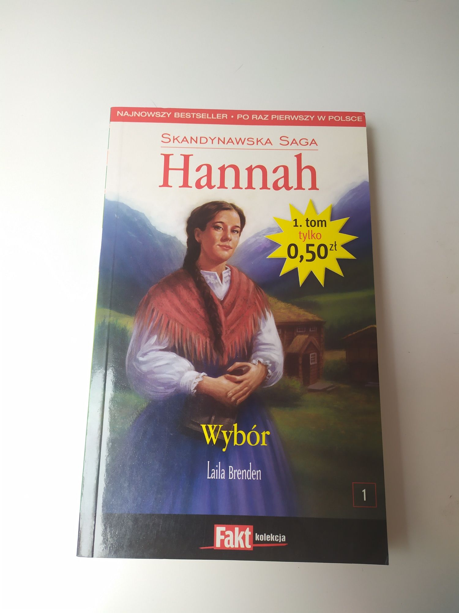 Skandynawska Saga Hannah: Wybór Laila Brenden tom 1