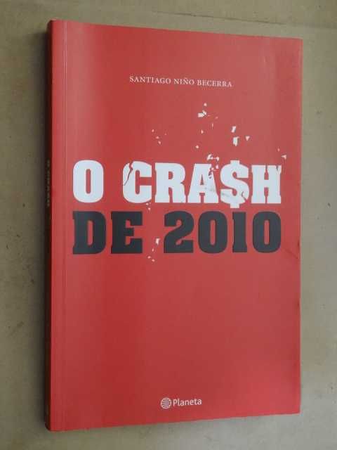 O Crash de 2010 de Santiago Nino Becerra - 1ª Edição