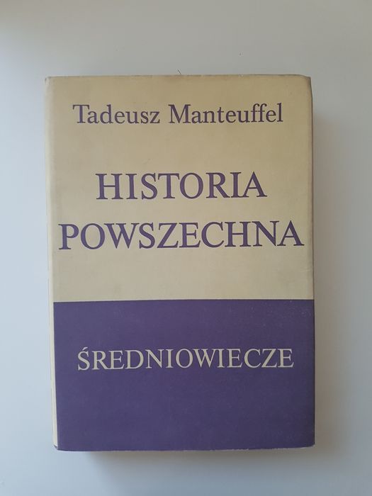 Historia powszechna Średniowiecze Tadeusz Manteuffel