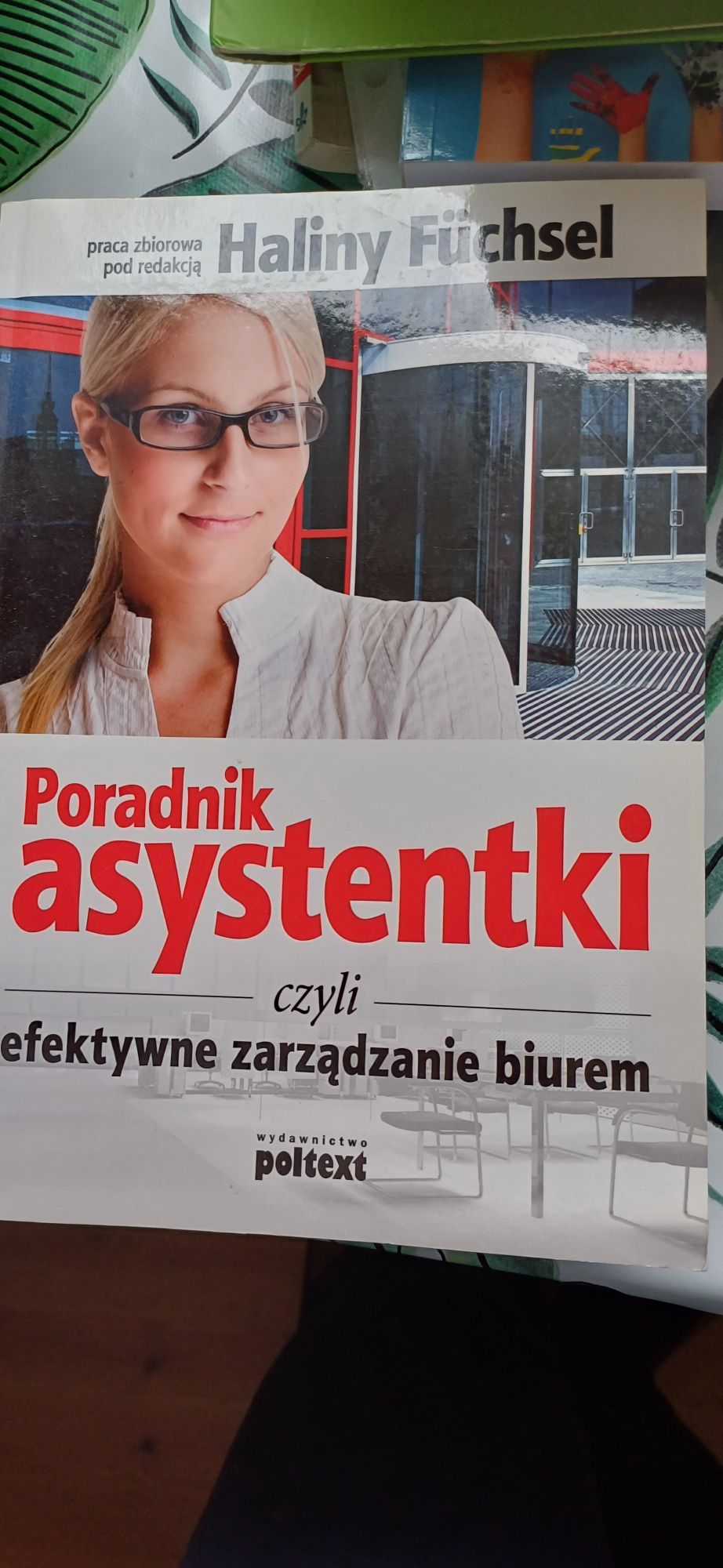 Poradnik asystentki czyli efektywne zarządzanie biurem.Książka