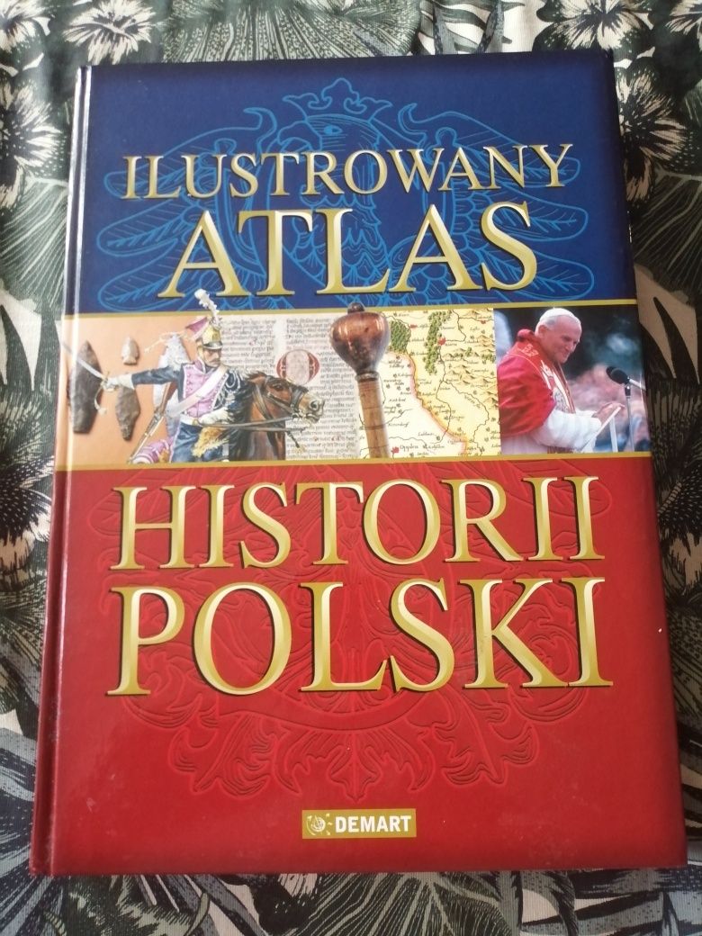 Ilustrowany atlas historii Polski