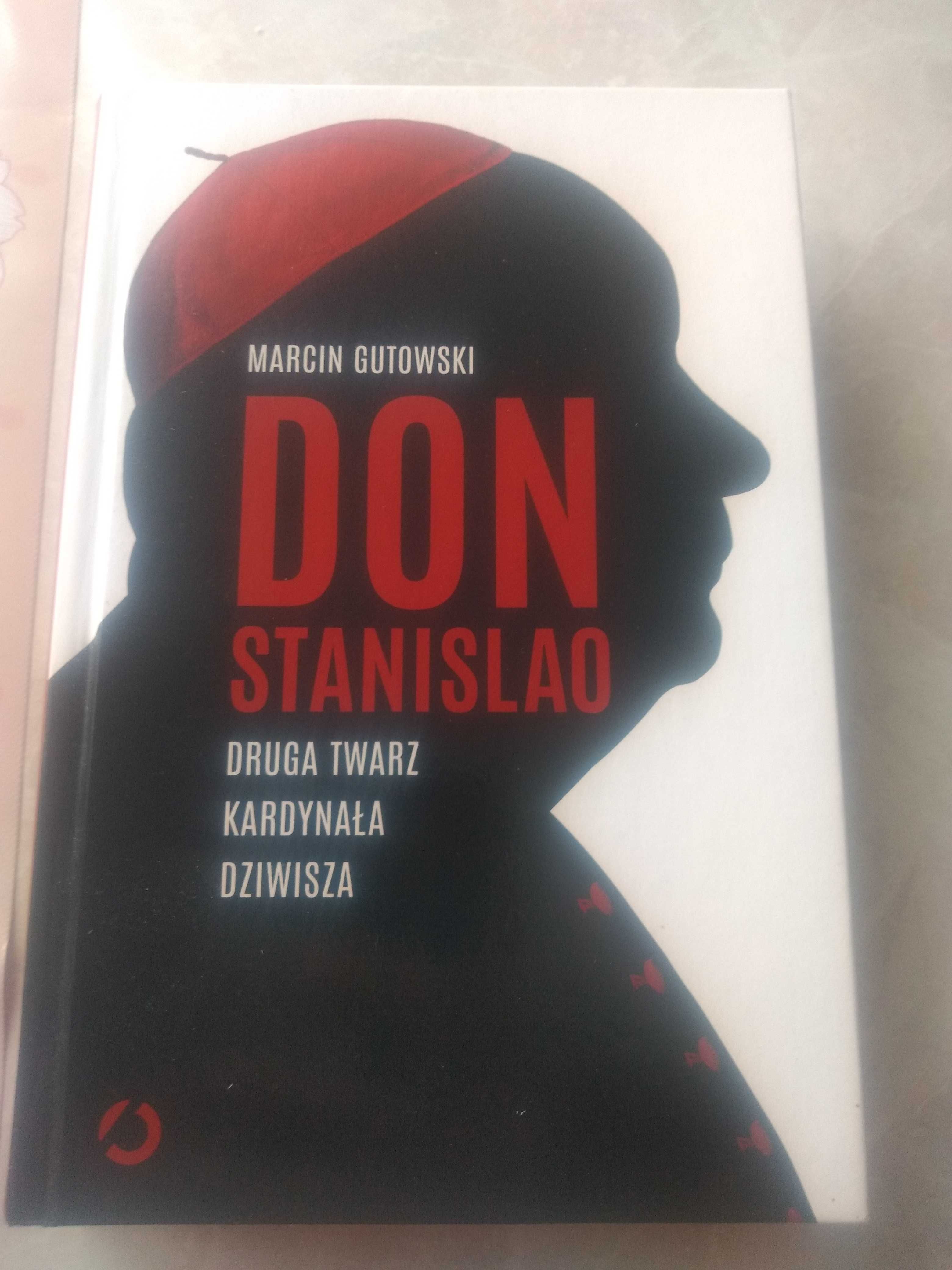 Marcin Gutowski "Don Stanislao druga twarz kardynała Dziwisza"