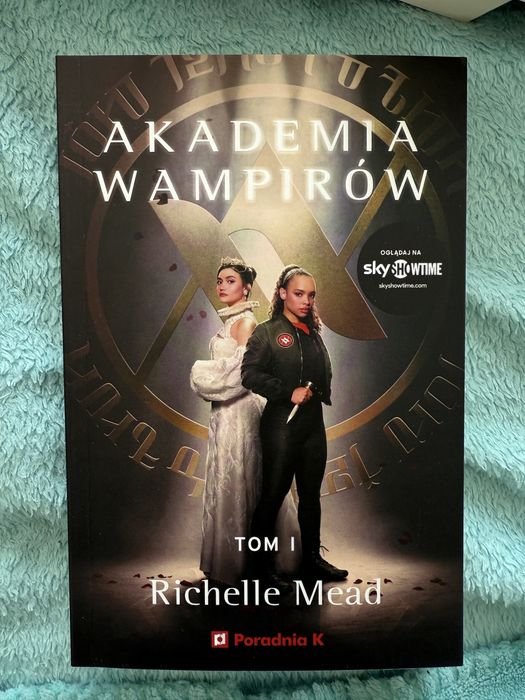Akademia wampirów, Mead Richelle,Tom 1, 2, 3, 4, 5