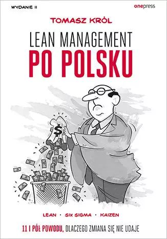 Lean management po polsku. O dobrych i złych praktykach