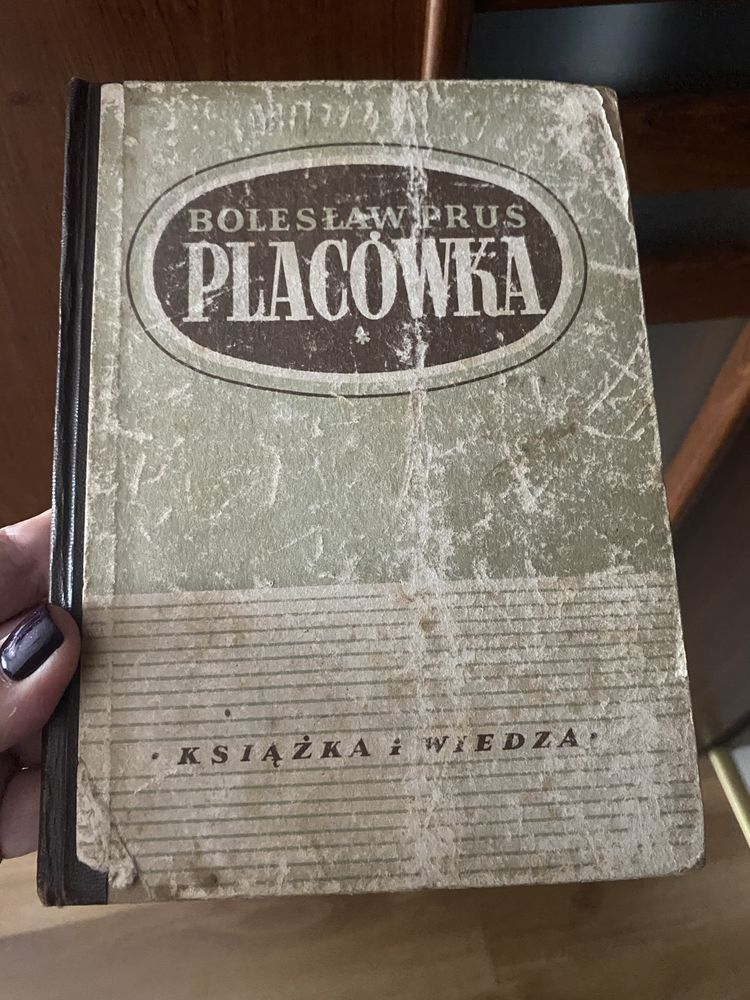 Książka Placówka Bolesława Prusa z 1949 roku