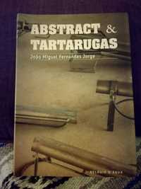 Abstract&Tartarugas
- 1995 - Relógio D'Água
