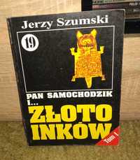 PAN SAMOCHODZIK I... TOM: 19 Złoto Inków Tom I /Jerzy Szumski / DB /