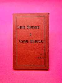 Santa Filomena a Grande Milagrosa - E.D.M.