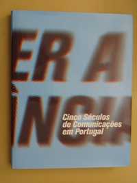 Vencer a Distância - Cinco Séculos de Comunicações em Portugal