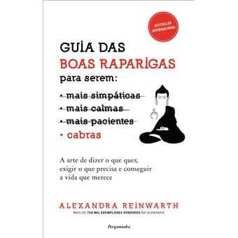 Guia das Boas Raparigas para Serem Cabras, Alexandra Reinwarth