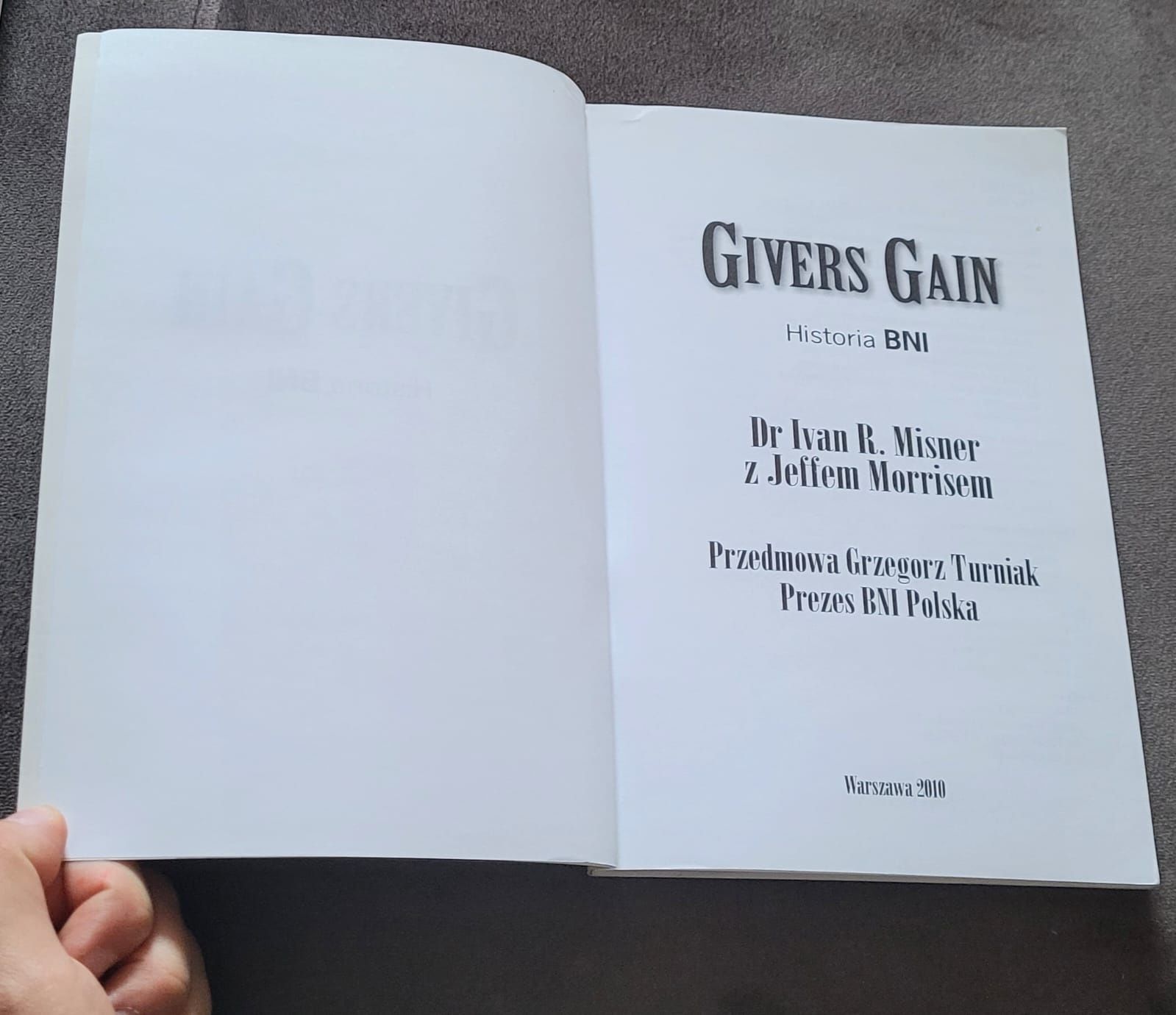 Książka " Givers Gain Historia BNI" I. R. Misner