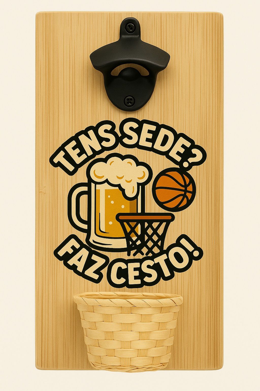 Tens sede? Faz cesto!
