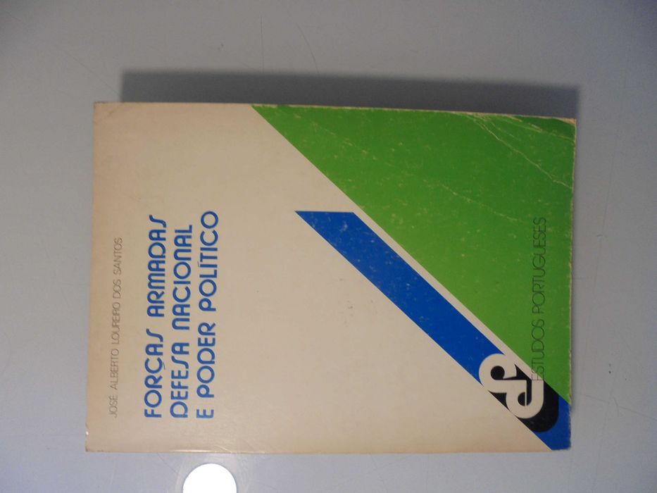 Santos (José Alberto Loureiro );Forças Armadas-Defesa Nacional e Poder