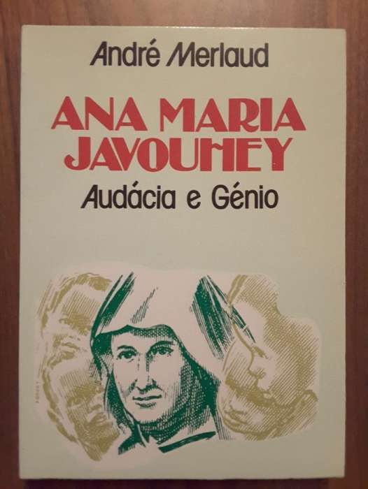 André Merlaud – ANA MARIA JAVOUHEY, AUDÁCIA E GÉNIO