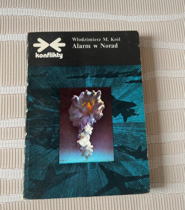 Alarm w Norad Włodzimierz M. Król wydanie 1 1979