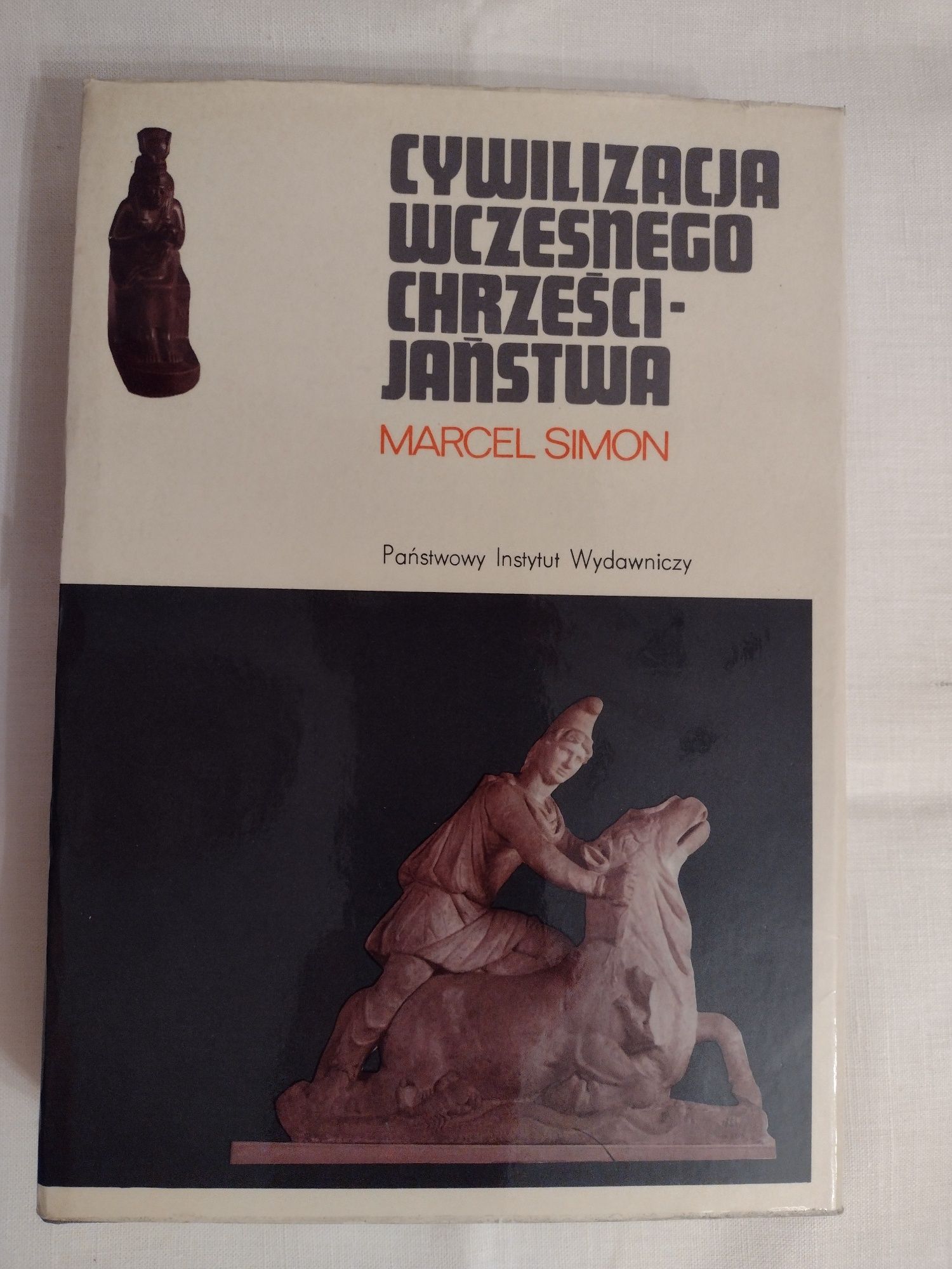 Cywilizacja wczesnego chrześcijaństwa. Marcel Simon