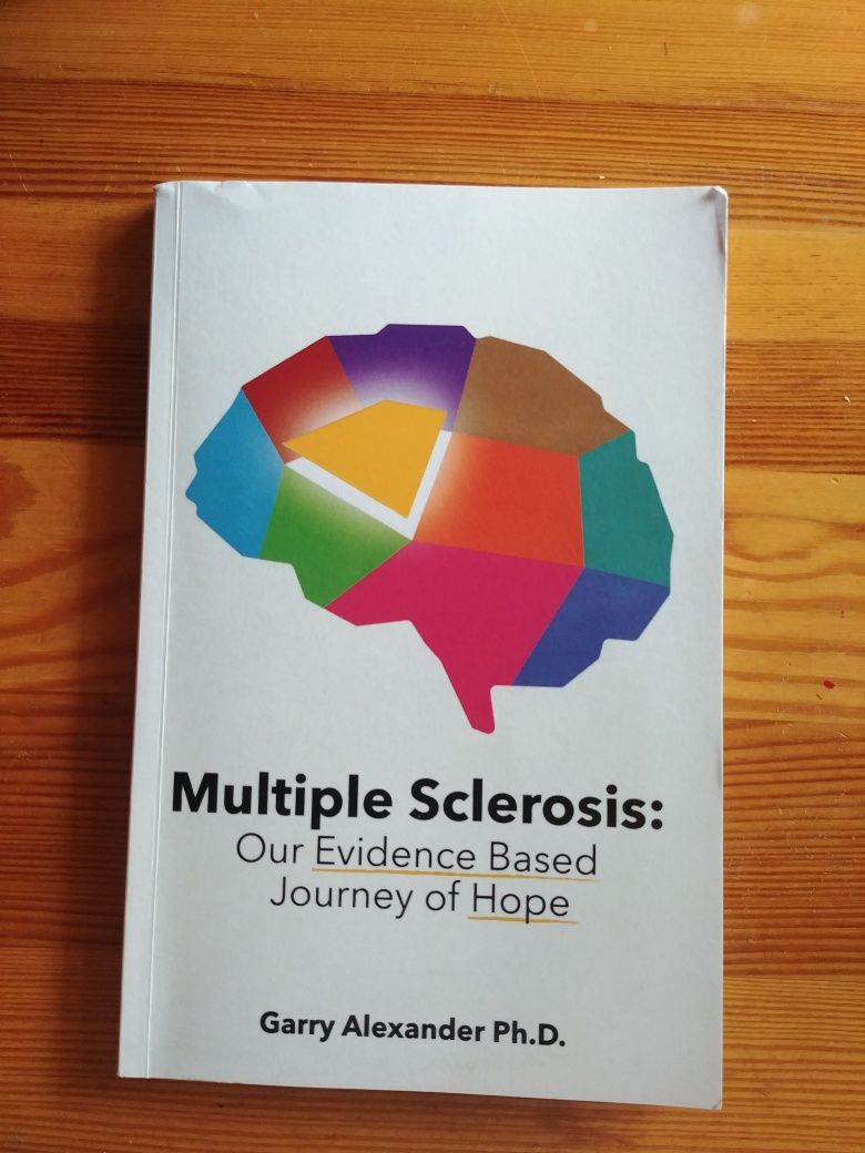 "Multiple Sclerosis" Garry Alexander Ph.D - książka anglojęzyczna