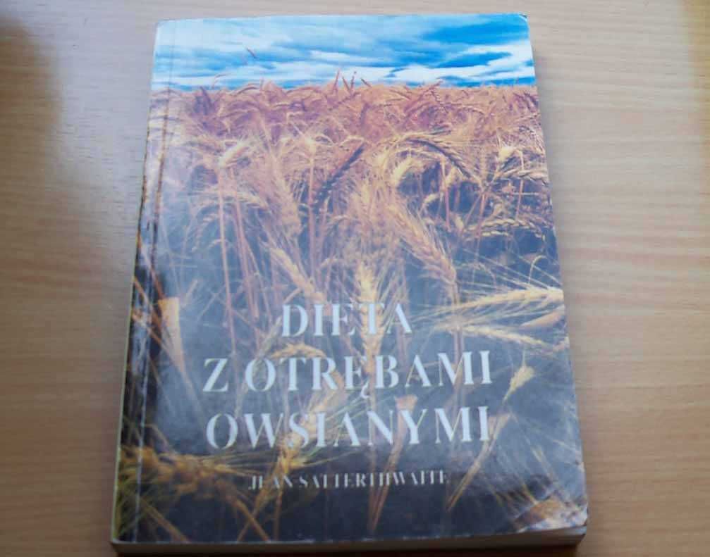 Dieta z otrębami owsianymi - Jean Satterthwaite - 1992