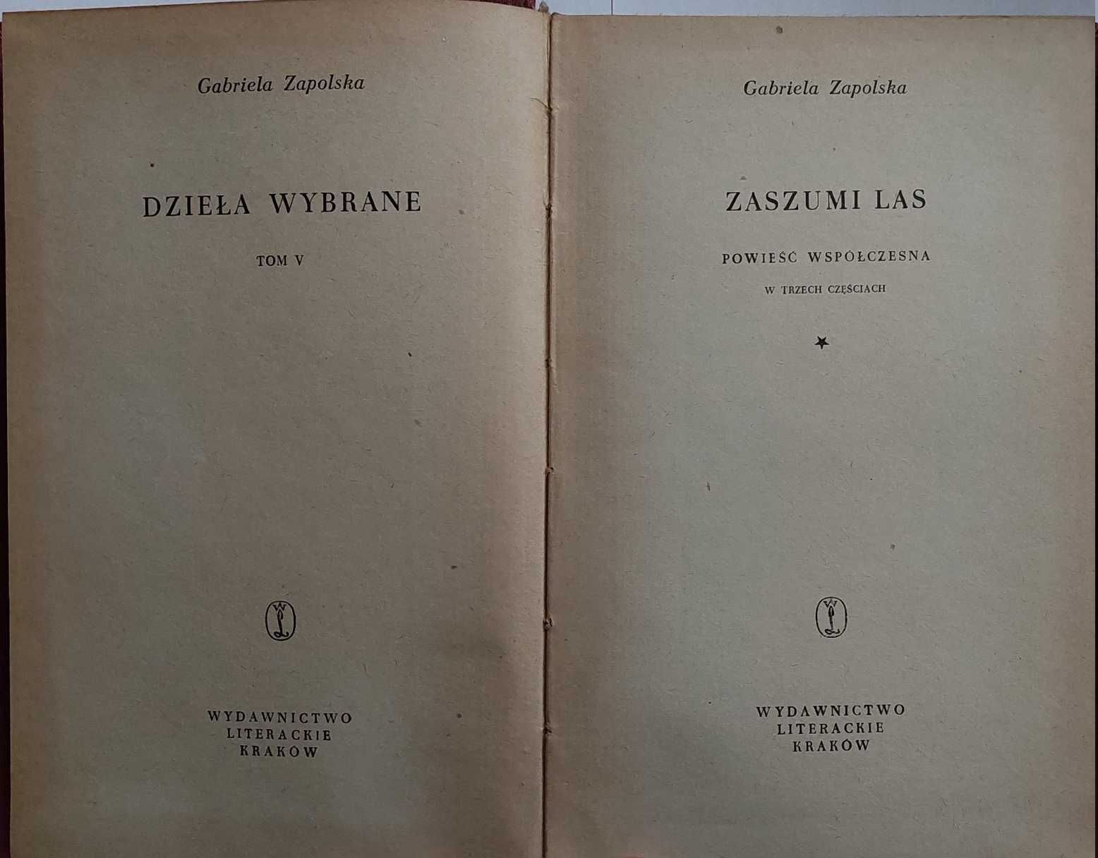 Gabriela Zapolska "Zaszumi las" w dwóch tomach, wydanie 1957r.