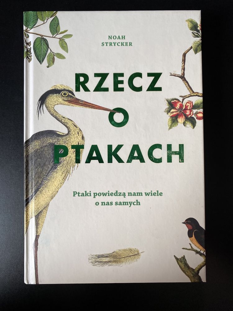 Rzecz o ptakach / Noah Strycker